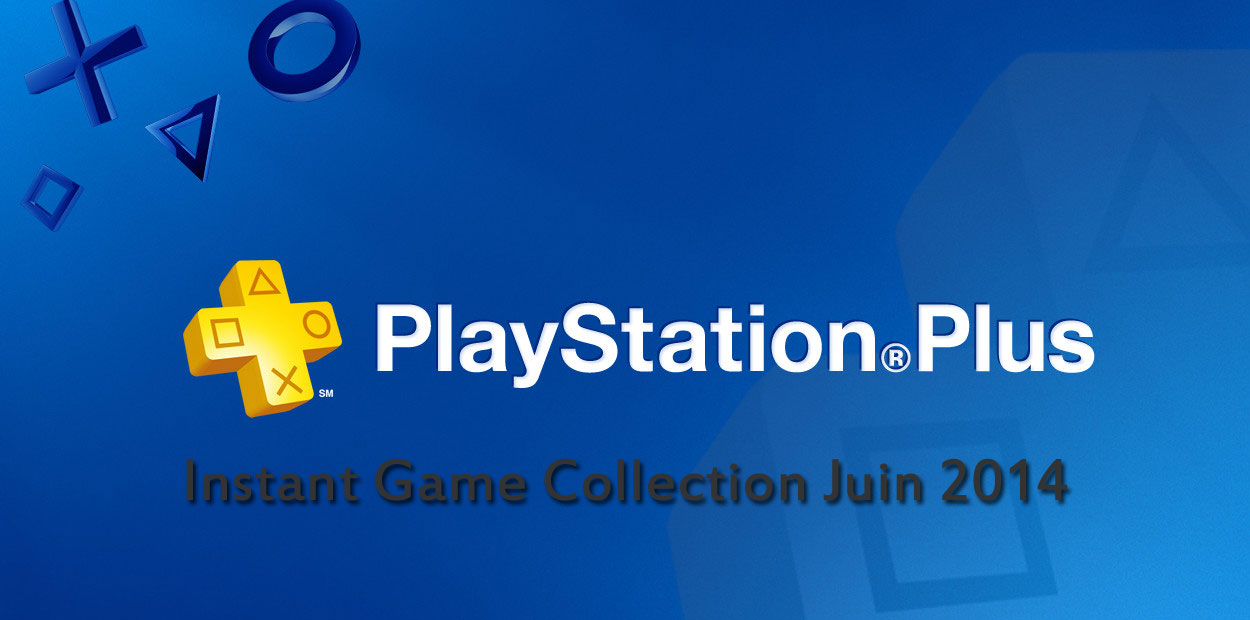 Instant Game Collection Juin 2014