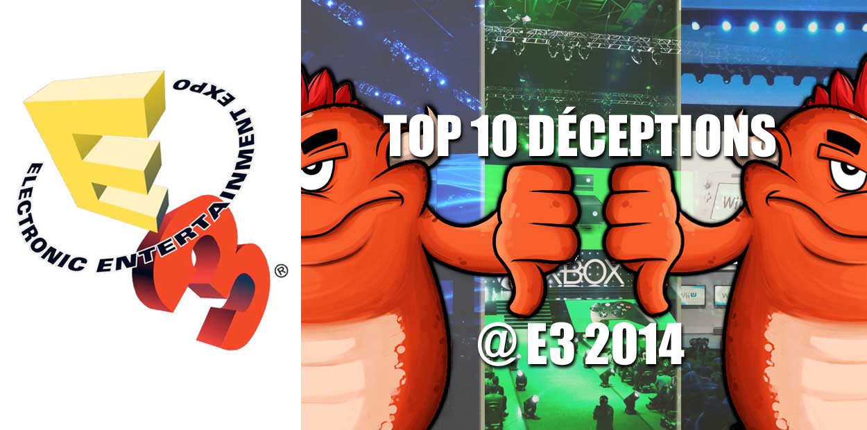 E3 2014 Déceptions