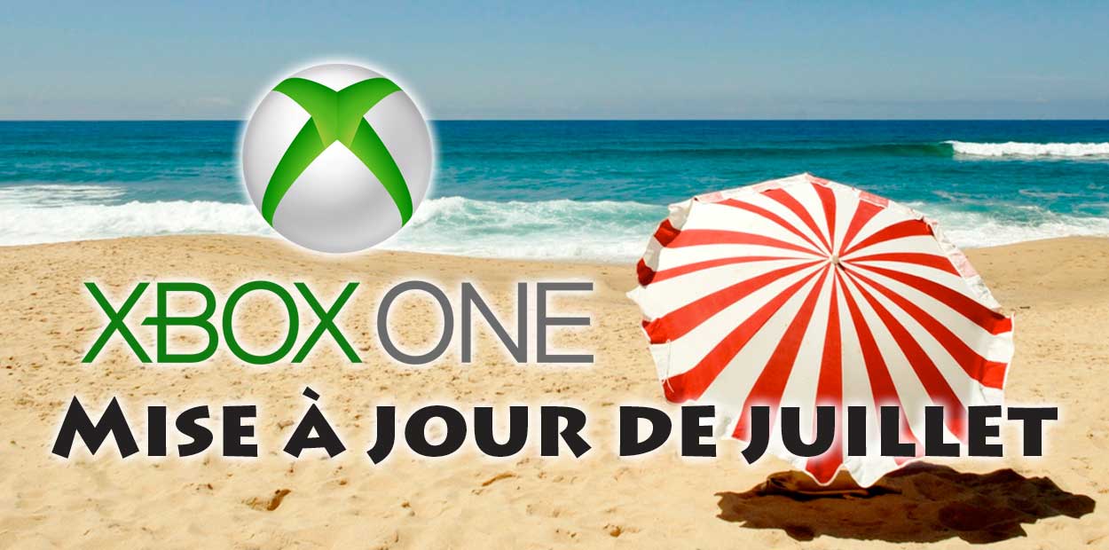 Xbox One Mise à jour juillet 2014
