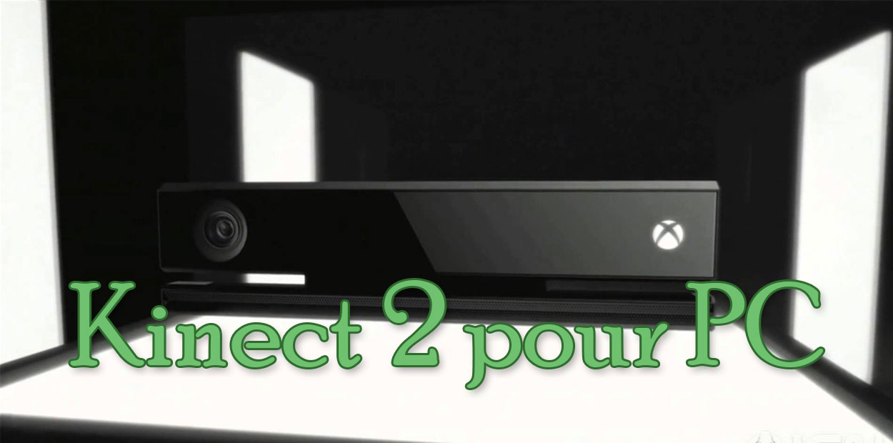 Kinect 2 pour PC