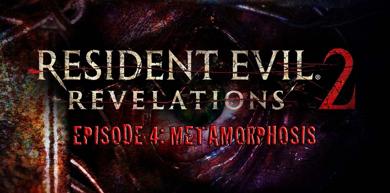 resident evil revelations 2 episode 4 metamorphosis test ps4