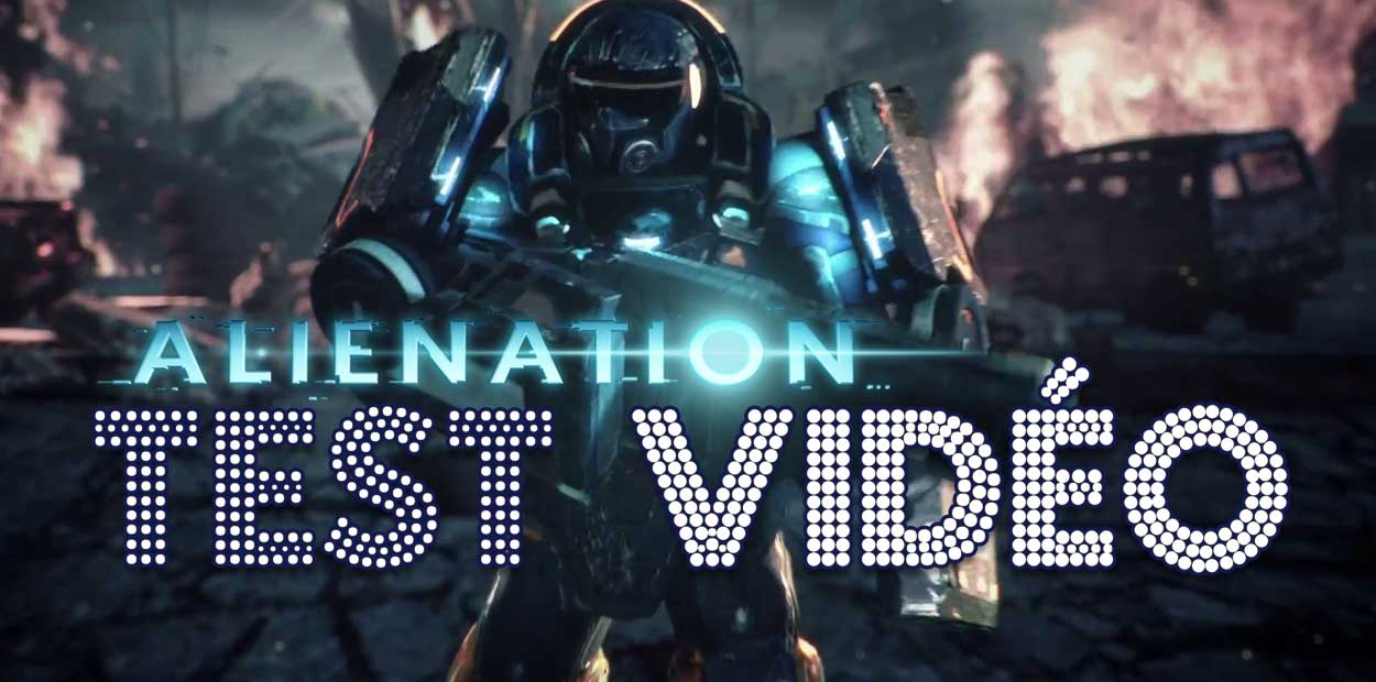 Test vidéo Alienation - PS4