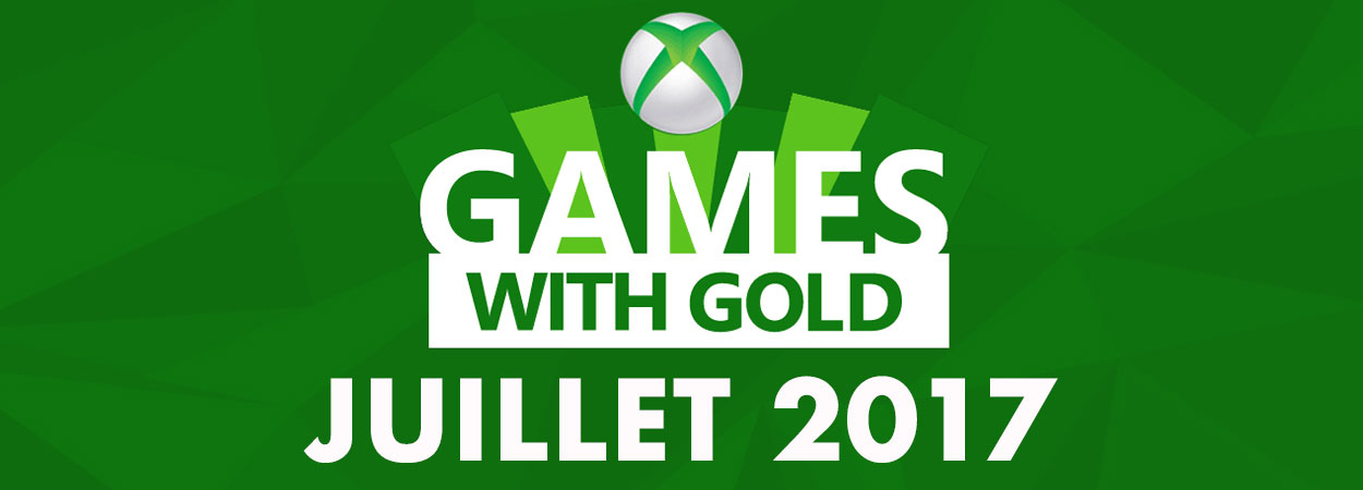 games with gold juillet 2017