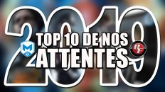 TOP 10 Attentes 2019
