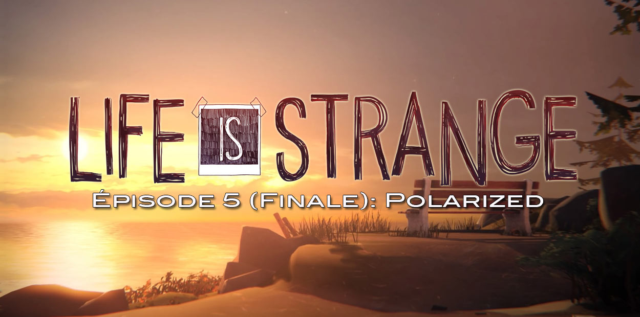 test ps4 life is strange episode 5 polarized
