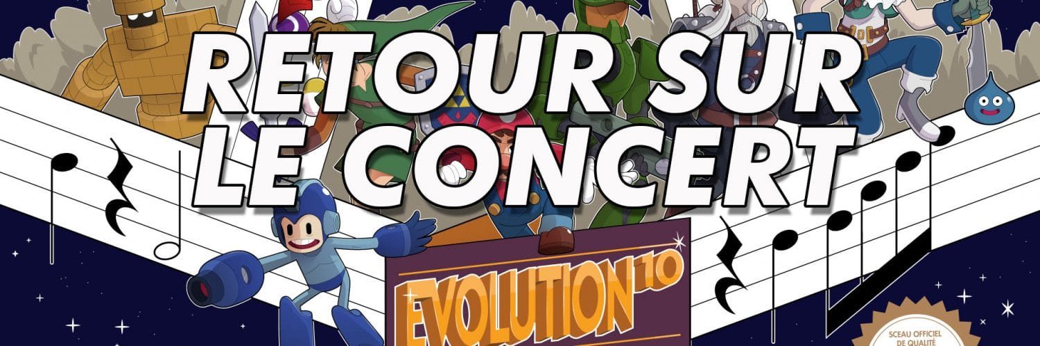 retour sur le concert évolution 10 orchestre de jeux video