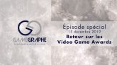 Game Graphe - Épisode spéciale - Retour sur les Video Game Awards