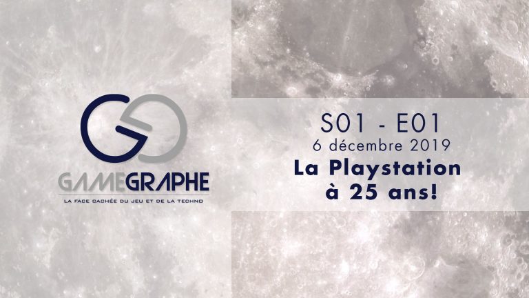 Game Graphe - S01E01 - La Playstation à 25 ans!