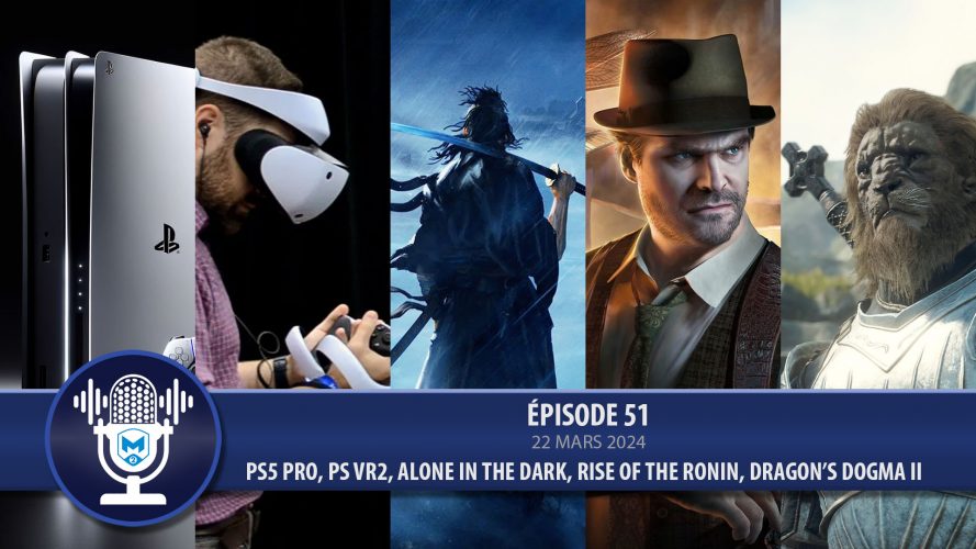 podcast 51 ps5 pro psvr2 actualités gaming