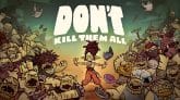 Don't Kill Them