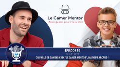 podcast game graphe 55 le gamer mentor mathieu arcand