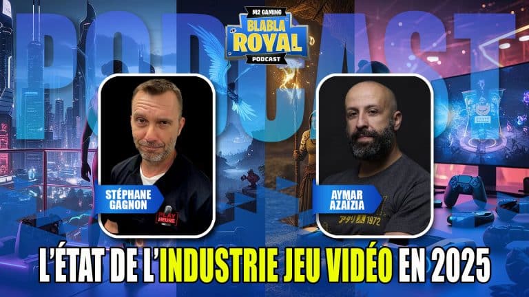 podcast blabla royal 81 état industrie jeu vidéo 2025