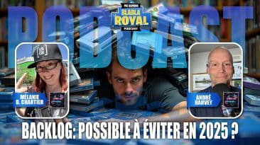 podcast blabla royal 85 backlogs de jeux vidéo