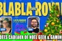 podcast blabla royal 90 suggestions cadeaux noel geek gamer la planque et retro mtl