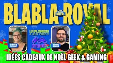podcast blabla royal 90 suggestions cadeaux noel geek gamer la planque et retro mtl